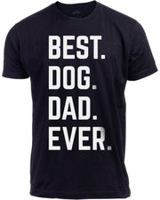 Navy blue mens t-shirt with bold white text reading Best Dog Dad Ever on front